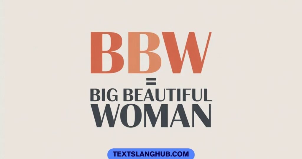 bbw full form in chat