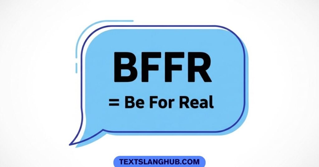 what does bffr mean in chat example