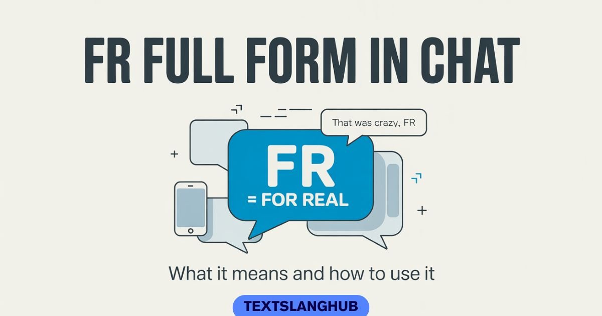 FR Full Form in Chat